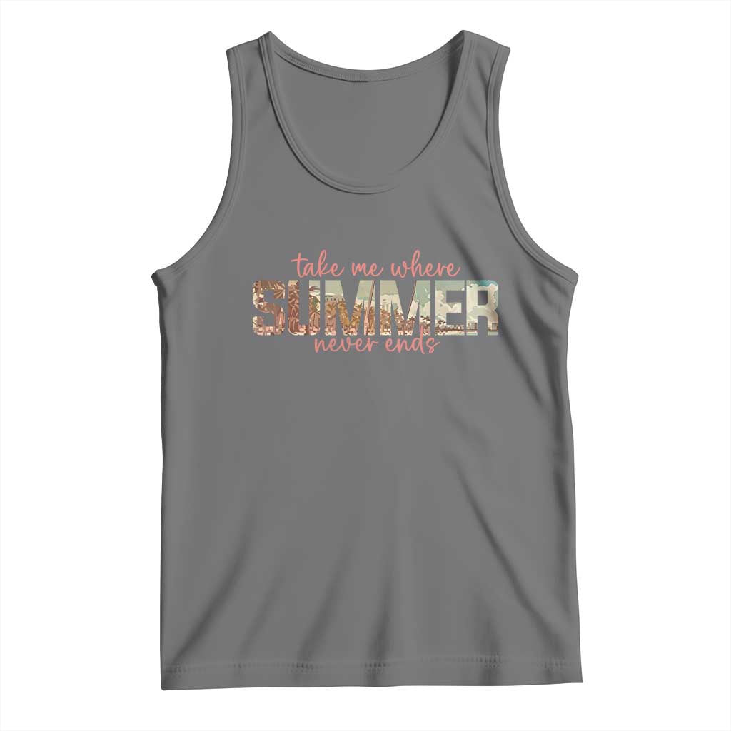 Take Me Where Summer Never Ends Tank Top Summer Beach Vacation TS14 Black Heather Print Your Wear