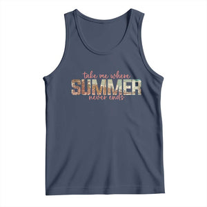 Take Me Where Summer Never Ends Tank Top Summer Beach Vacation TS14 Navy Print Your Wear