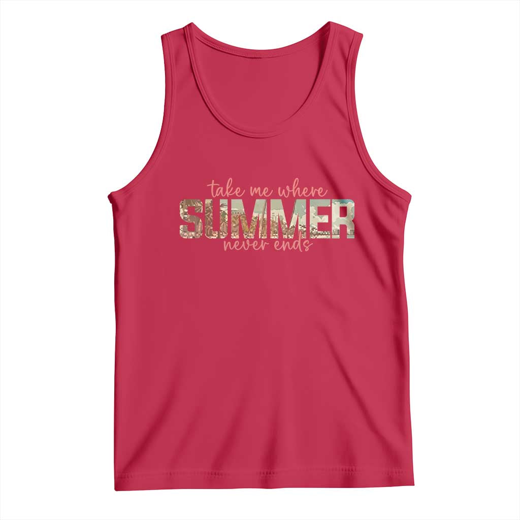 Take Me Where Summer Never Ends Tank Top Summer Beach Vacation TS14 Red Print Your Wear