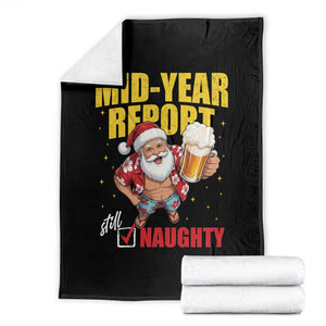 Mid-Year Report Still Naughty Throw Blanket Funny Santa Christmas In July TS14 Black Print Your Wear