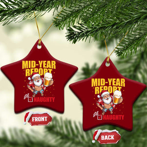 Mid-Year Report Still Naughty Ceramic Ornament Funny Santa Christmas In July TS14 Print Your Wear