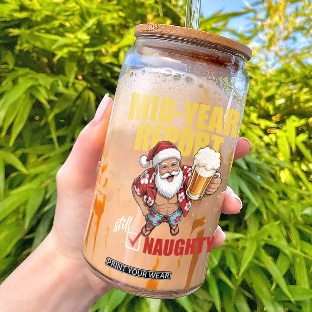 Mid-Year Report Still Naughty Glass Can Funny Santa Christmas In July TS14 Black Print Your Wear
