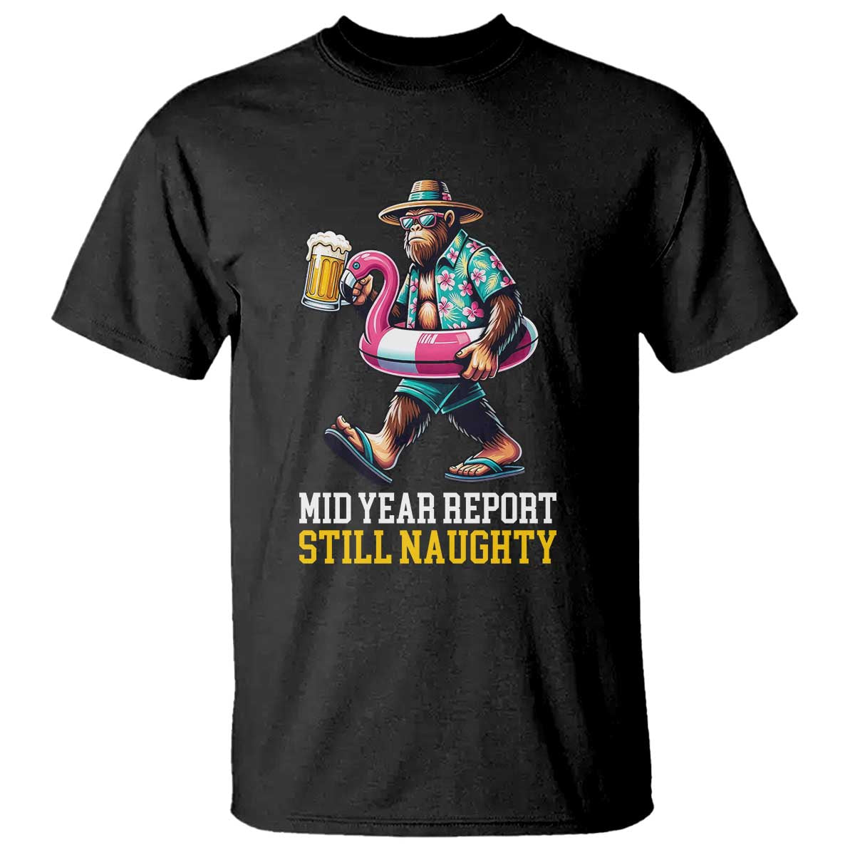 Mid-Year Report Still Naughty T Shirt Funny Bigfoot Drinking Beer Christmas in July TS14 Black Print Your Wear