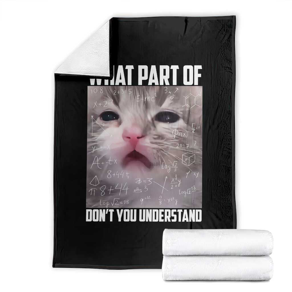 Funny Math Cat Lover Throw Blanket What Part Of Do Not You Understand TS14 Black Print Your Wear