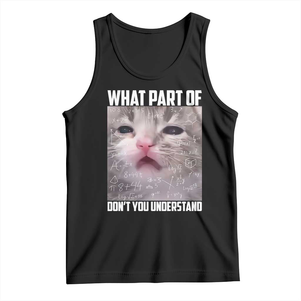 Funny Math Cat Lover Tank Top What Part Of Do Not You Understand TS14 Black Print Your Wear