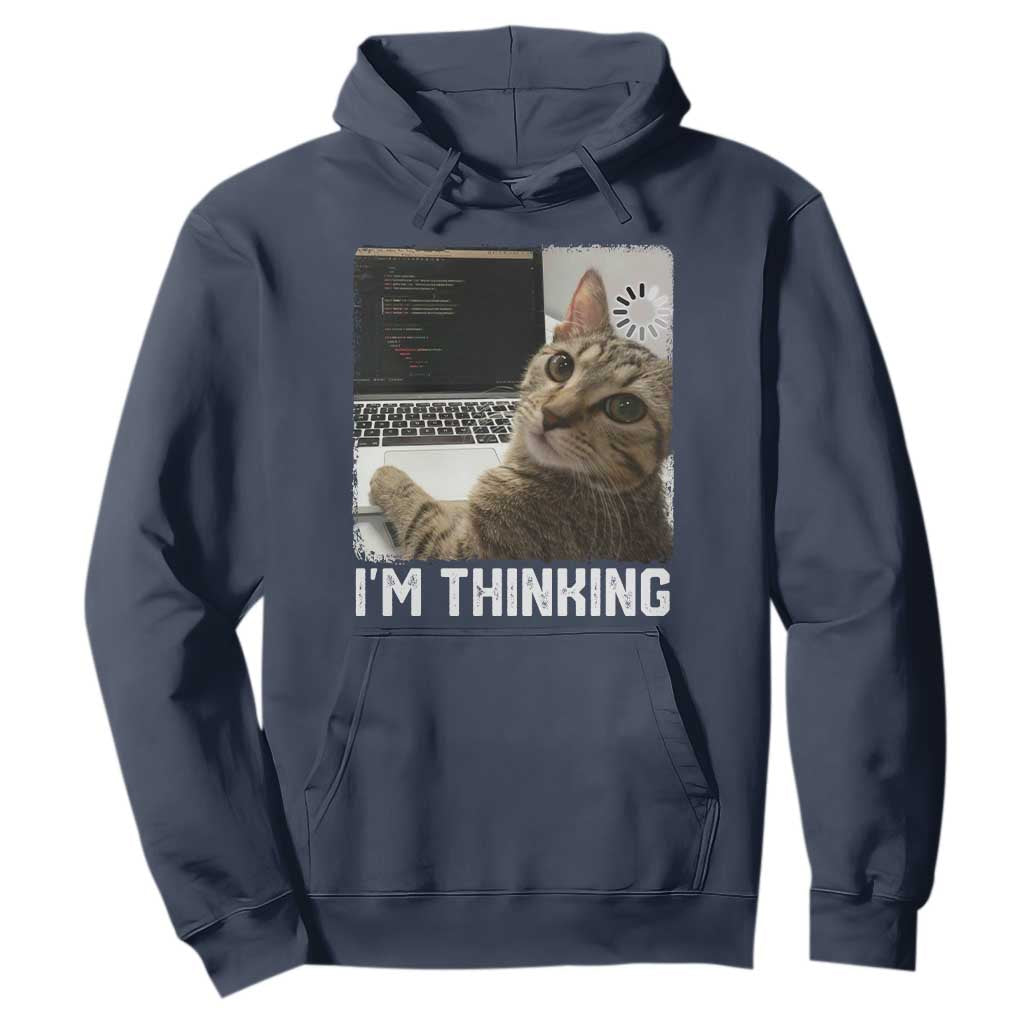 Tech Support Cat Hoodie I'm Thinking Funny Computer Engineer Coding Kitty TS14 Navy Print Your Wear