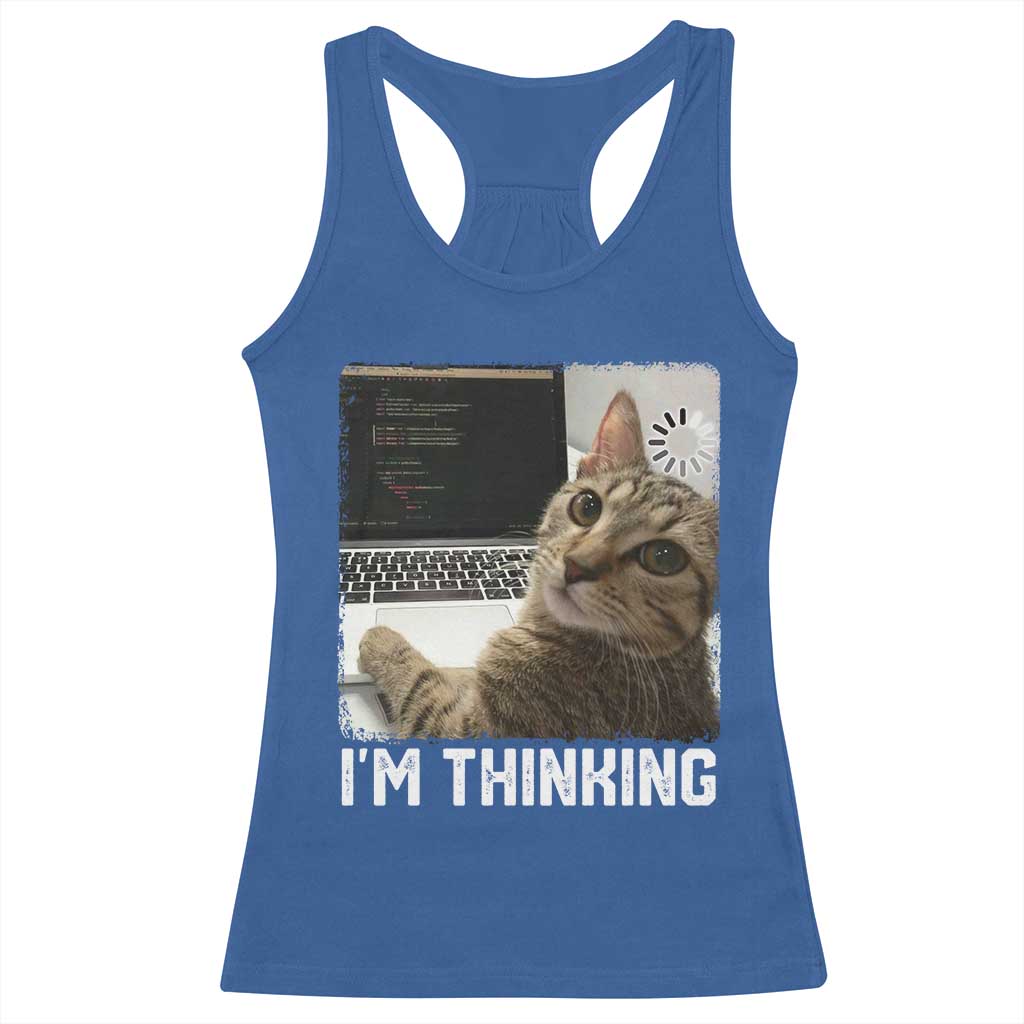 Tech Support Cat Racerback Tank Top I'm Thinking Funny Computer Engineer Coding Kitty TS14 Royal Blue Print Your Wear