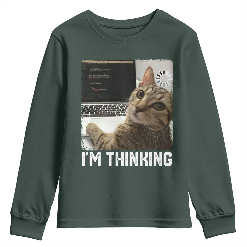 Tech Support Cat Youth Sweatshirt I'm Thinking Funny Computer Engineer Coding Kitty TS14 Dark Forest Green Print Your Wear