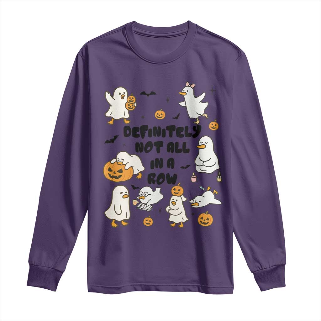 Funny Duck Ghost Halloween Long Sleeve Shirt Most Definitely Not All In A Row TS14 Purple Print Your Wear