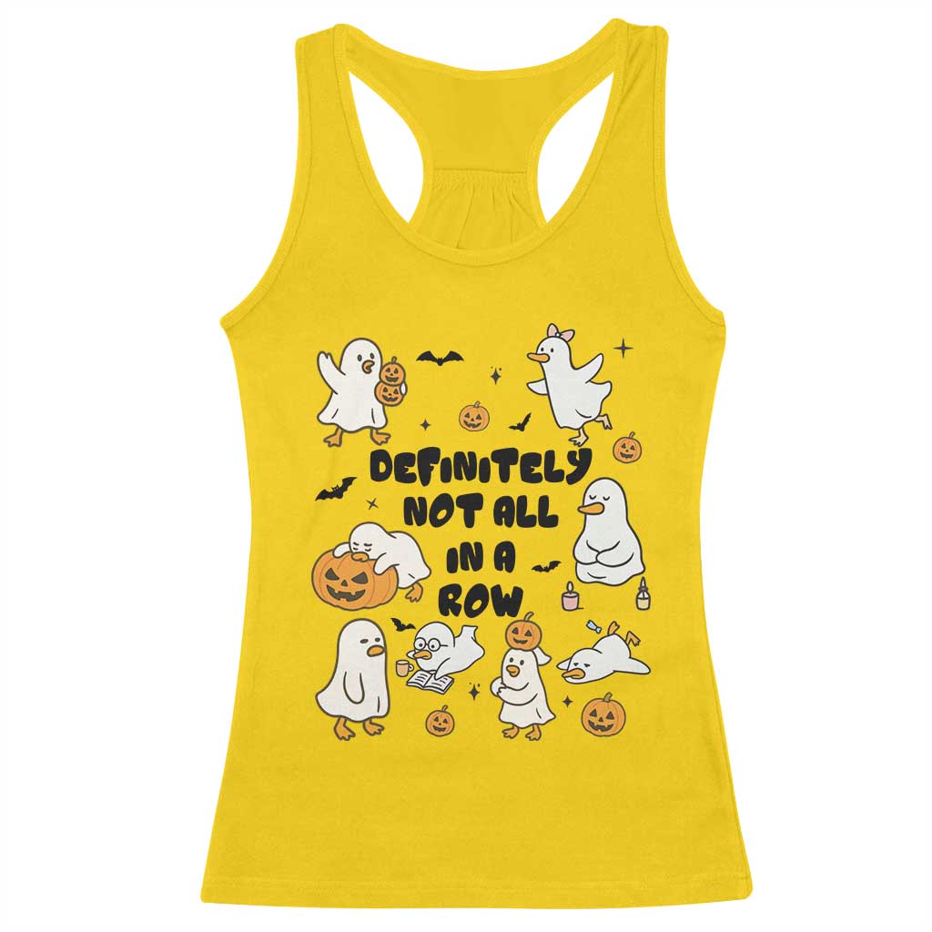 Funny Duck Ghost Halloween Racerback Tank Top Most Definitely Not All In A Row TS14 Daisy Print Your Wear
