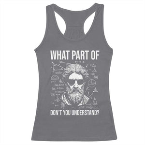 Funny Math Teacher Racerback Tank Top What Part Of Do Not You Understand TS14 Charcoal Print Your Wear