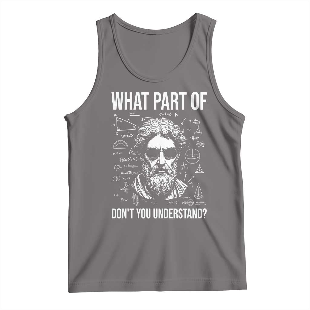 Funny Math Teacher Tank Top What Part Of Do Not You Understand TS14 Deep Heather Print Your Wear