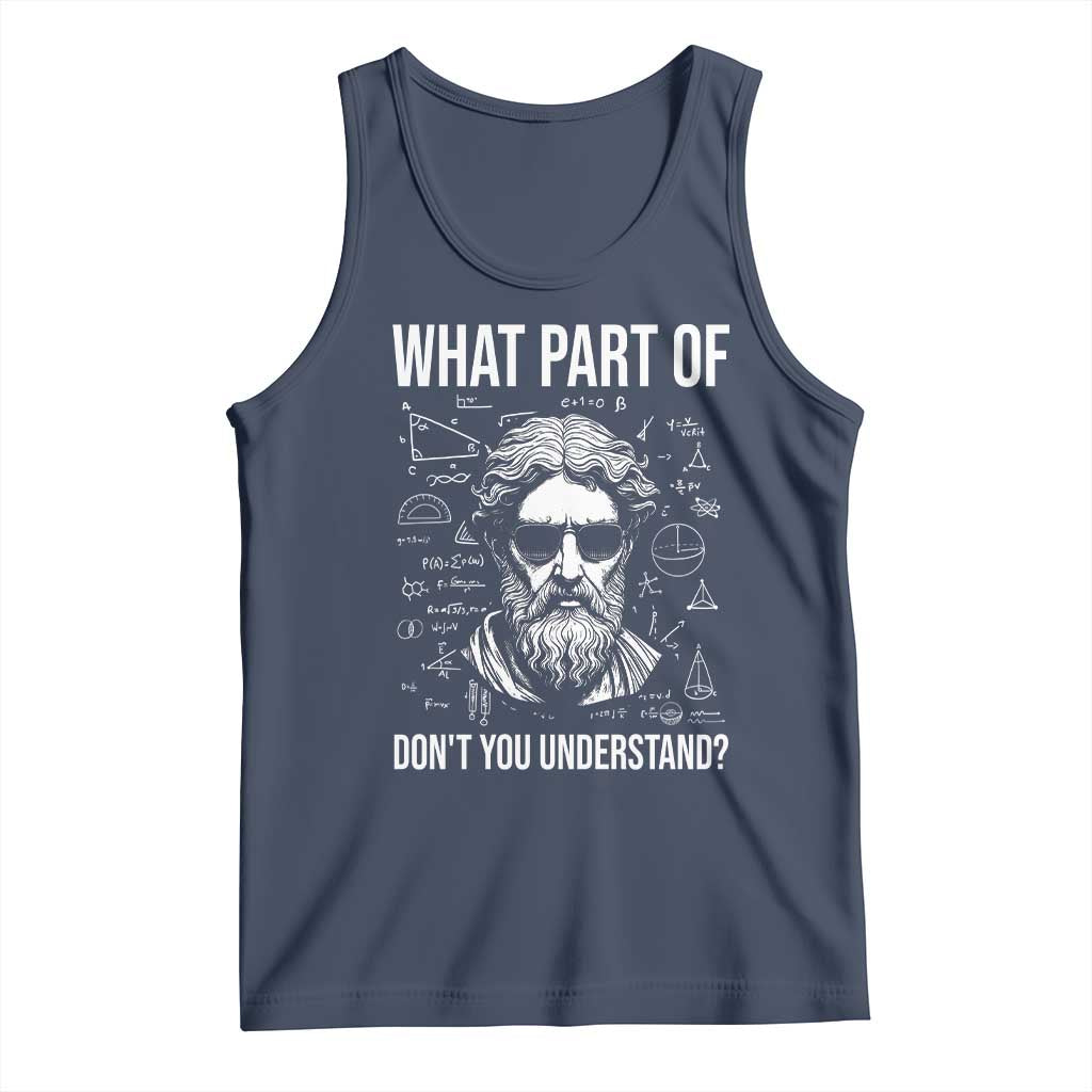 Funny Math Teacher Tank Top What Part Of Do Not You Understand TS14 Navy Print Your Wear