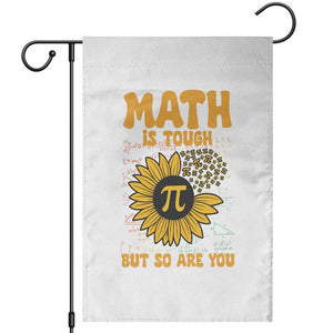 Funny Math Teacher Back To School Garden Flag Math Is Tough But So Are You TS14 Black Print Your Wear