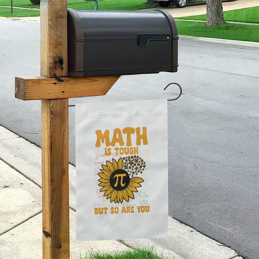 Funny Math Teacher Back To School Garden Flag Math Is Tough But So Are You TS14 Print Your Wear