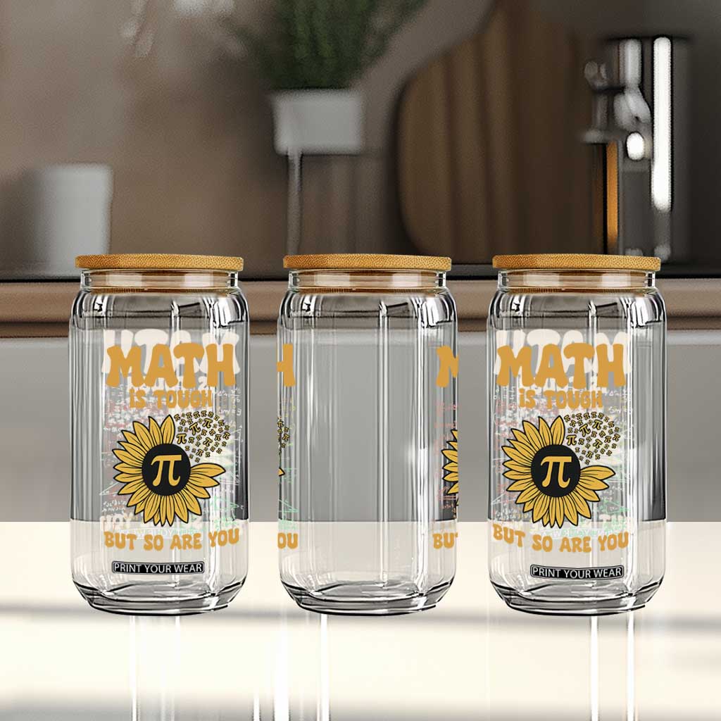 Funny Math Teacher Back To School Glass Can Math Is Tough But So Are You TS14 Print Your Wear