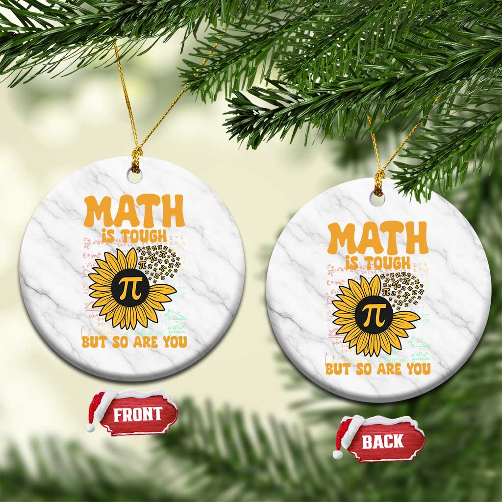 Funny Math Teacher Back To School Ceramic Ornament Math Is Tough But So Are You TS14 1pc White Marble Print Your Wear