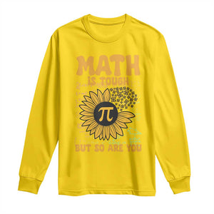 Funny Math Teacher Back To School Long Sleeve Shirt Math Is Tough But So Are You TS14 Daisy Print Your Wear
