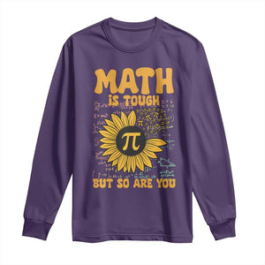 Funny Math Teacher Back To School Long Sleeve Shirt Math Is Tough But So Are You TS14 Purple Print Your Wear
