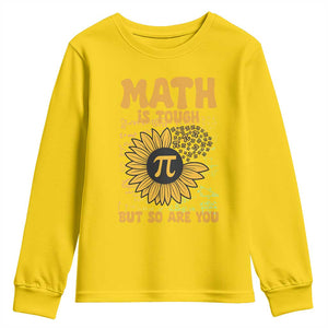 Funny Math Teacher Back To School Youth Sweatshirt Math Is Tough But So Are You TS14 Daisy Print Your Wear