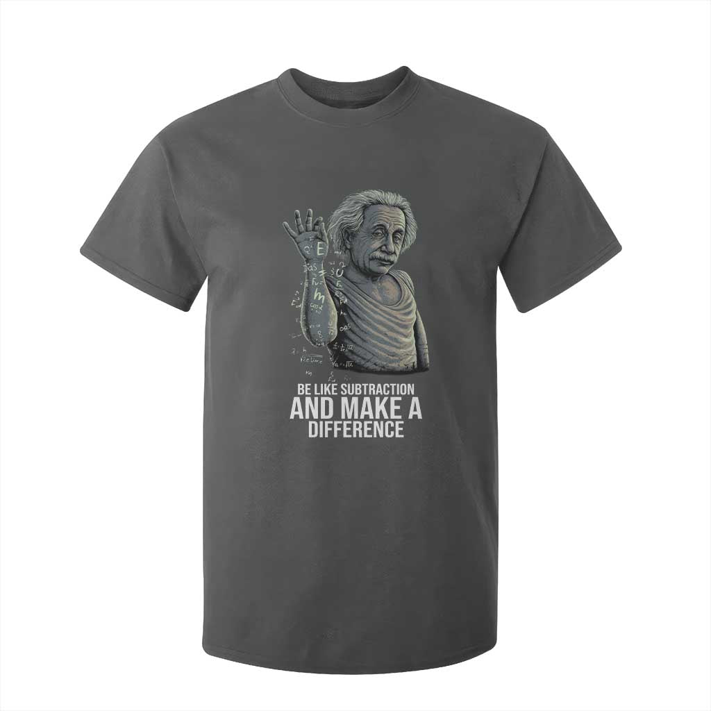 Funny Math Teacher T Shirt For Kid Be Like Subtraction And Make A Difference TS14 Dark Heather Print Your Wear