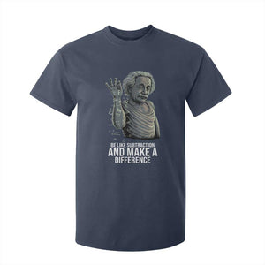 Funny Math Teacher T Shirt For Kid Be Like Subtraction And Make A Difference TS14 Navy Print Your Wear