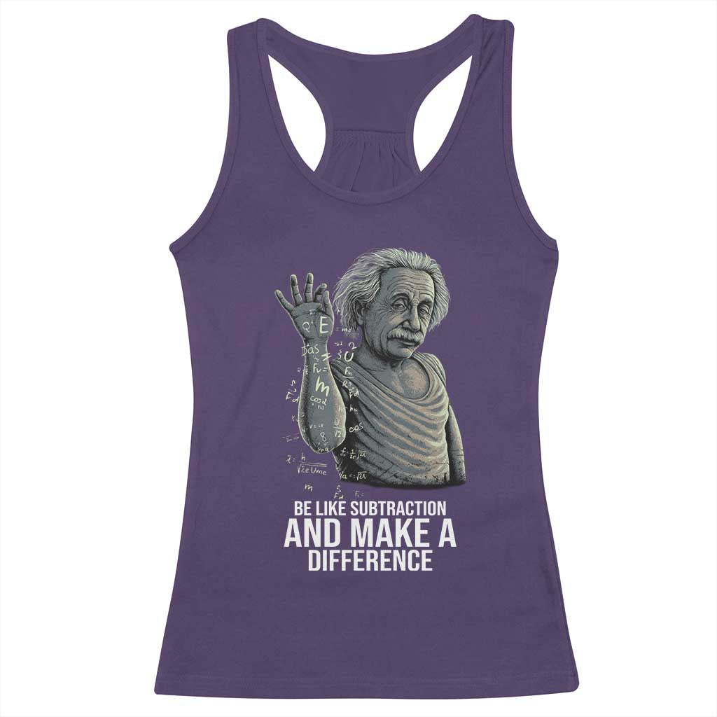 Funny Math Teacher Racerback Tank Top Be Like Subtraction And Make A Difference TS14 Purple Print Your Wear