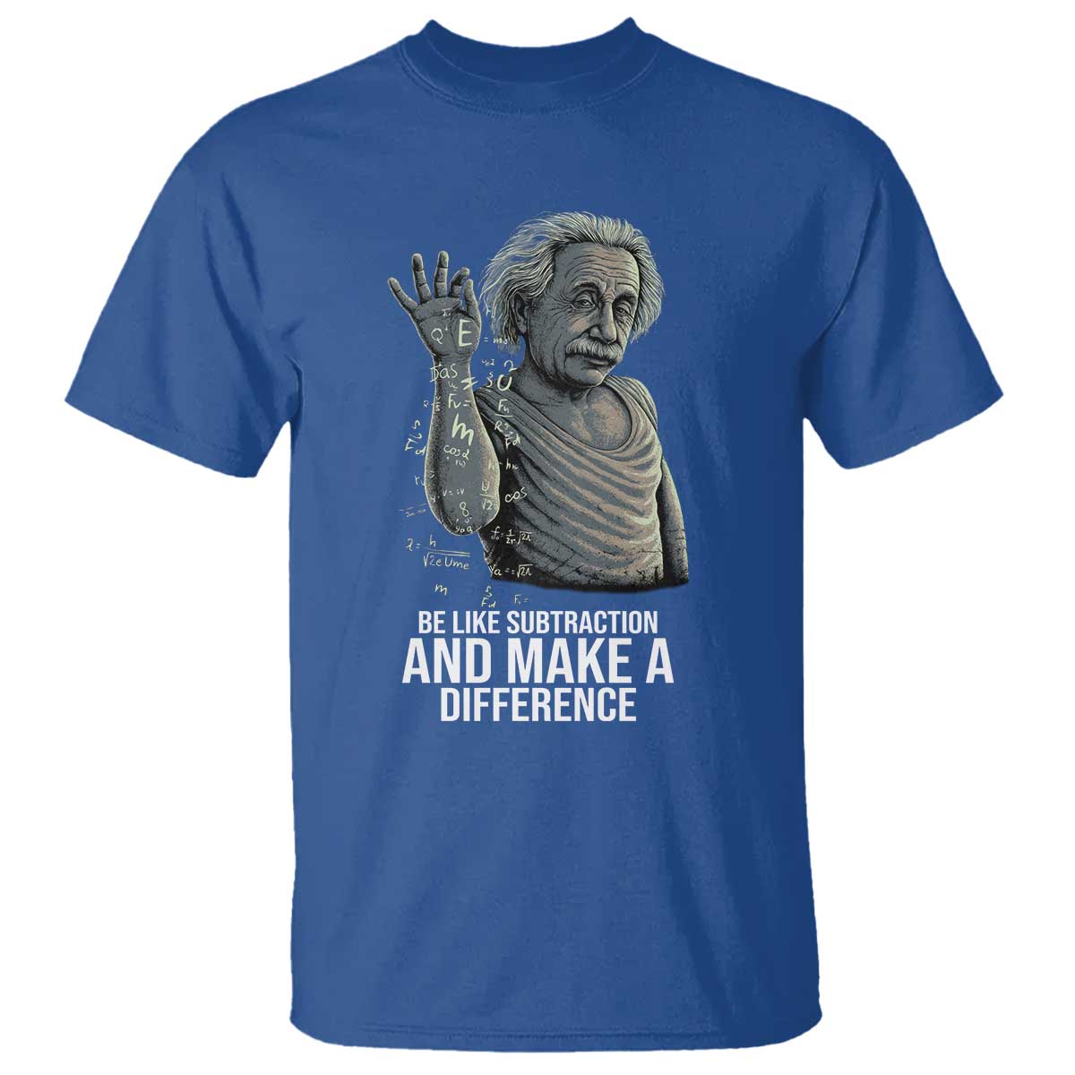 Funny Math Teacher T Shirt Be Like Subtraction And Make A Difference TS14 Royal Blue Print Your Wear