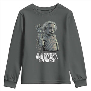 Funny Math Teacher Youth Sweatshirt Be Like Subtraction And Make A Difference TS14 Dark Heather Print Your Wear
