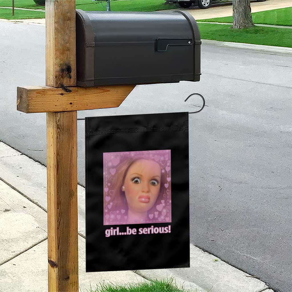 Funny Doll Face Meme Garden Flag Girl Be Serious TS14 Print Your Wear