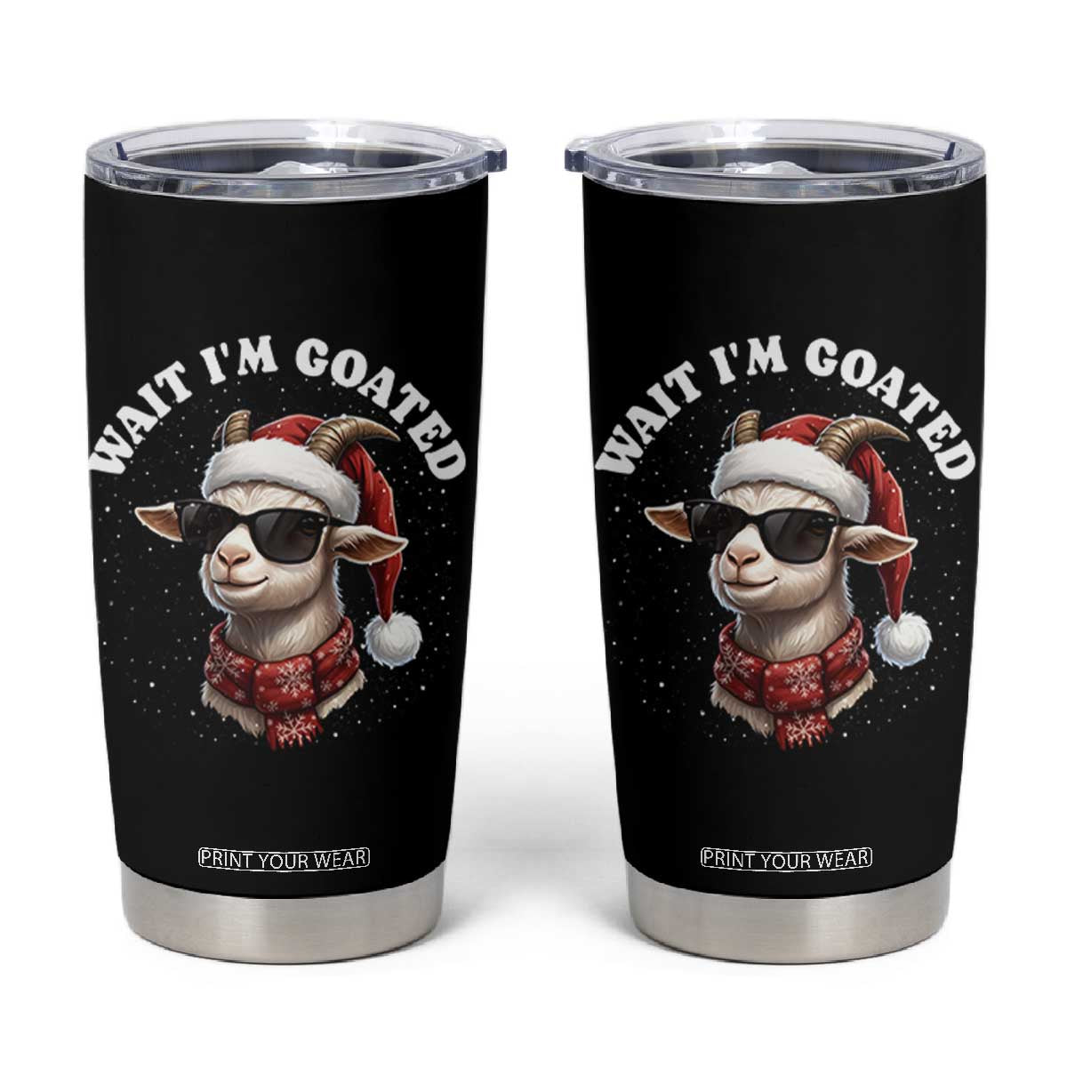 Funny Reindeer Christmas Tumbler Cup Wait I Am Goated TS14 Black Print Your Wear