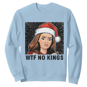 No Kings Sweatshirt Funny Disgusting Doll Face Meme Christmas TS14 Light Blue Print Your Wear