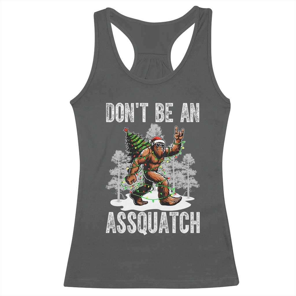 Funny Bigfoot Christmas Racerback Tank Top Do Not Be An Assquatch TS14 Dark Heather Print Your Wear