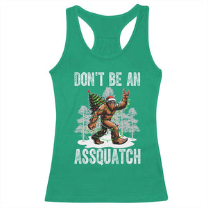 Funny Bigfoot Christmas Racerback Tank Top Do Not Be An Assquatch TS14 Irish Green Print Your Wear