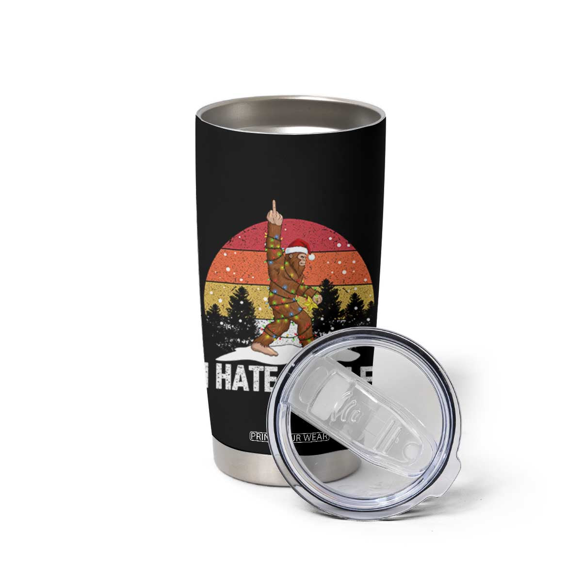 Funny Bigfoot Christmas Tumbler Cup I Hate People TS14 Print Your Wear