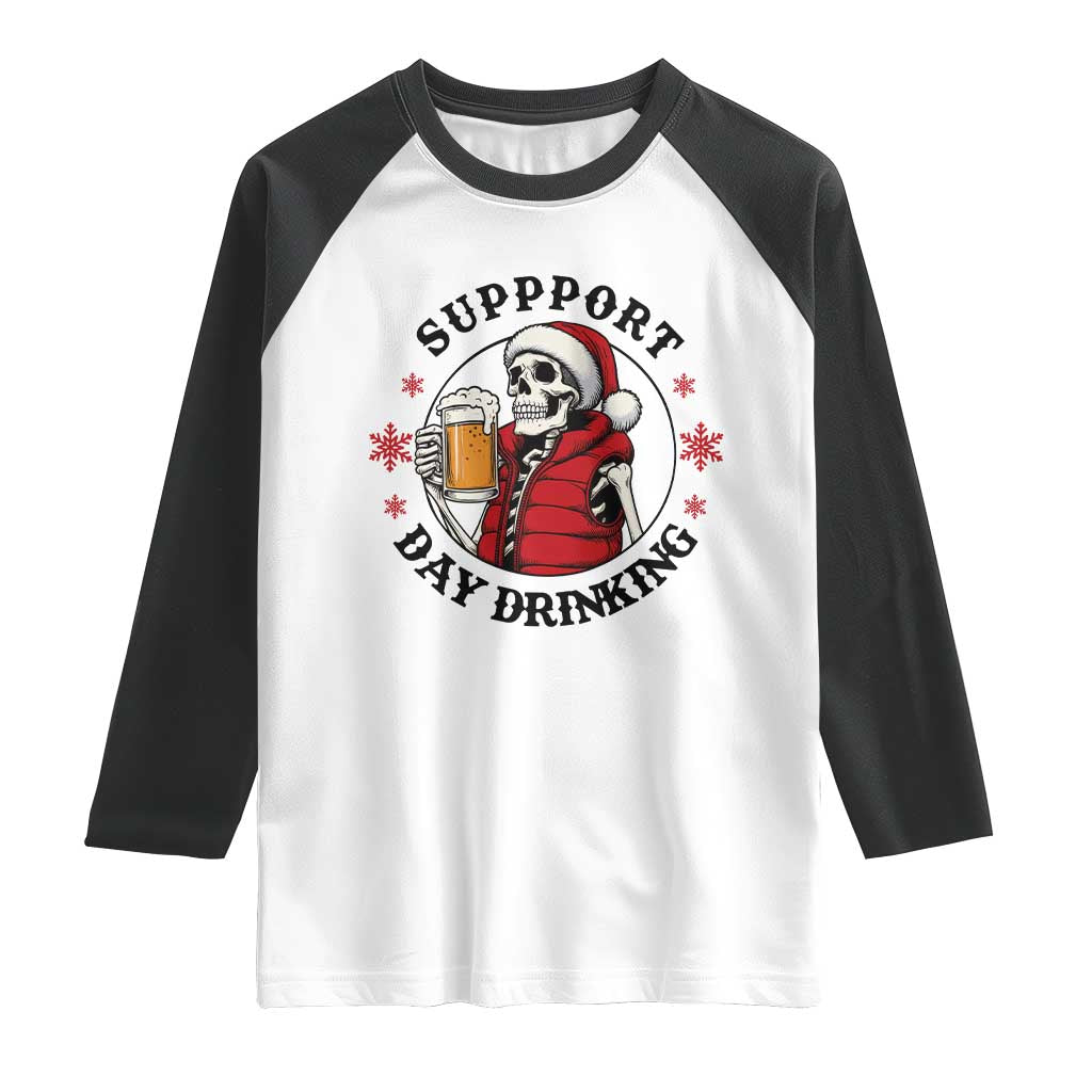 Funny Skeleton Beer Christmas Raglan Shirt Support Day Drinking TS14 White Black Print Your Wear