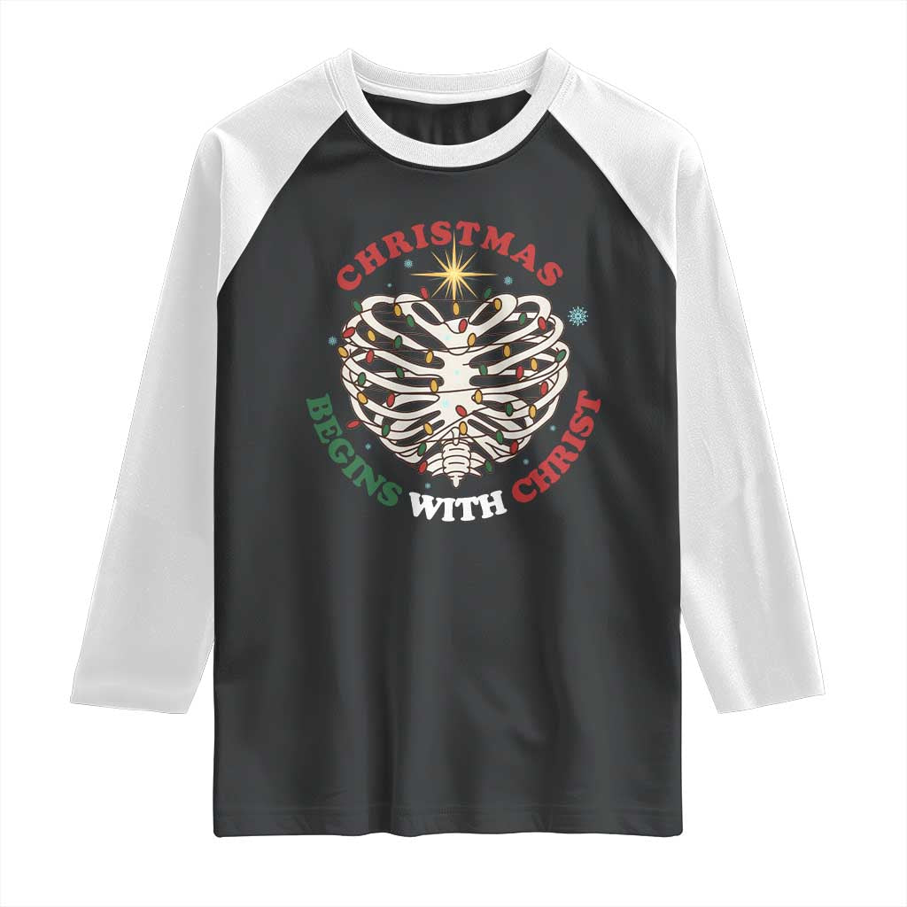 Funny Skeleton Christian Raglan Shirt Christmas Begins With Christ TS14 Black White Print Your Wear