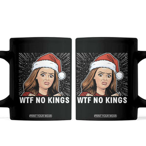 No Kings Coffee Mug Funny Doll Face Meme Christmas TS14 Black Print Your Wear
