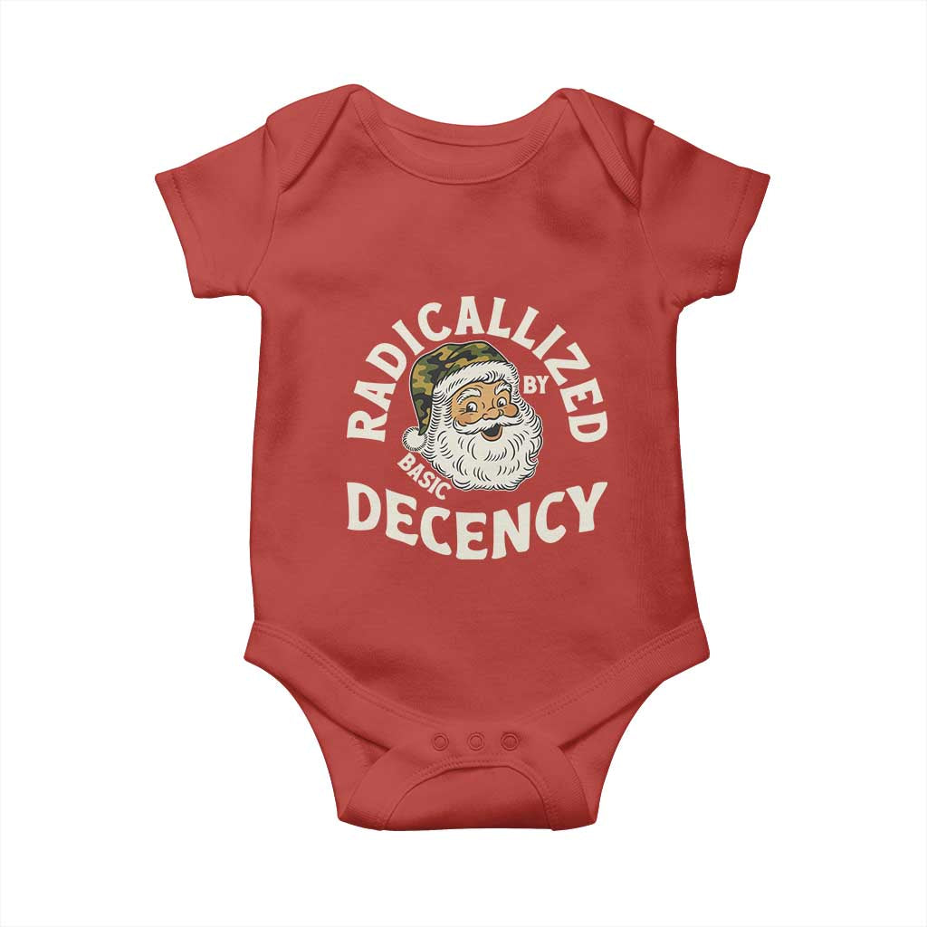 Funny Santa Camo Christmas Baby Onesie Radicalized By Basic Decency TS14 Red Print Your Wear