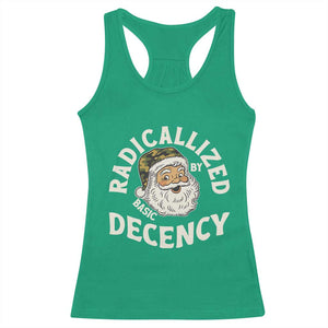 Funny Santa Camo Christmas Racerback Tank Top Radicalized By Basic Decency TS14 Irish Green Print Your Wear