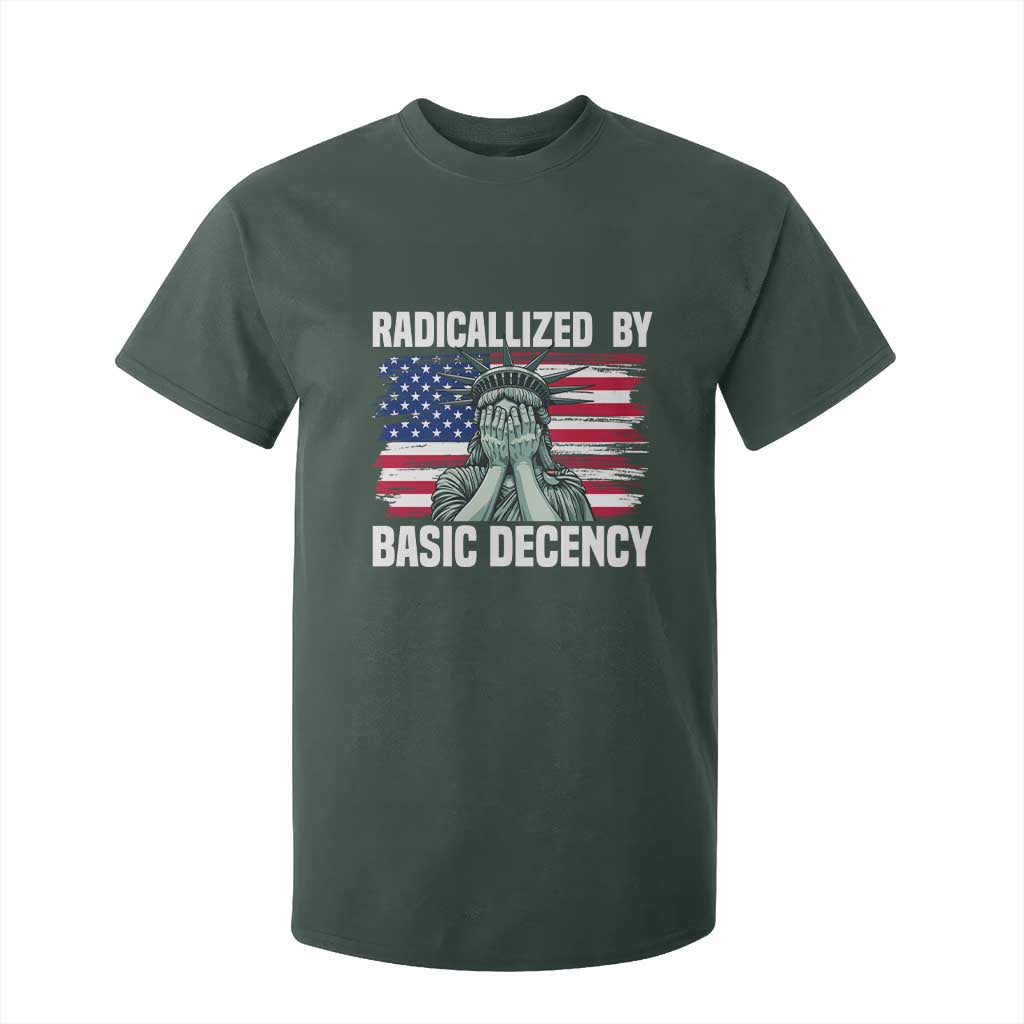 Statue of Liberty Patriotic T Shirt For Kid Radicalized By Basic Decency TS14 Dark Forest Green Print Your Wear