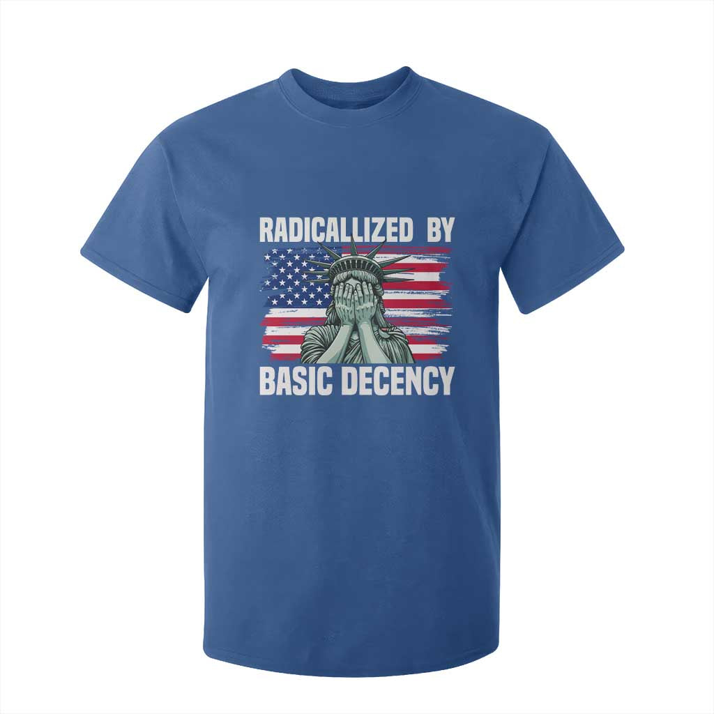 Statue of Liberty Patriotic T Shirt For Kid Radicalized By Basic Decency TS14 Royal Blue Print Your Wear