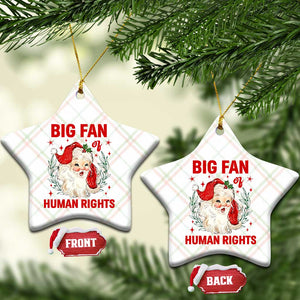 Funny Santa Xmas Ceramic Ornament Big Fan Of Human Rights TS14 Print Your Wear