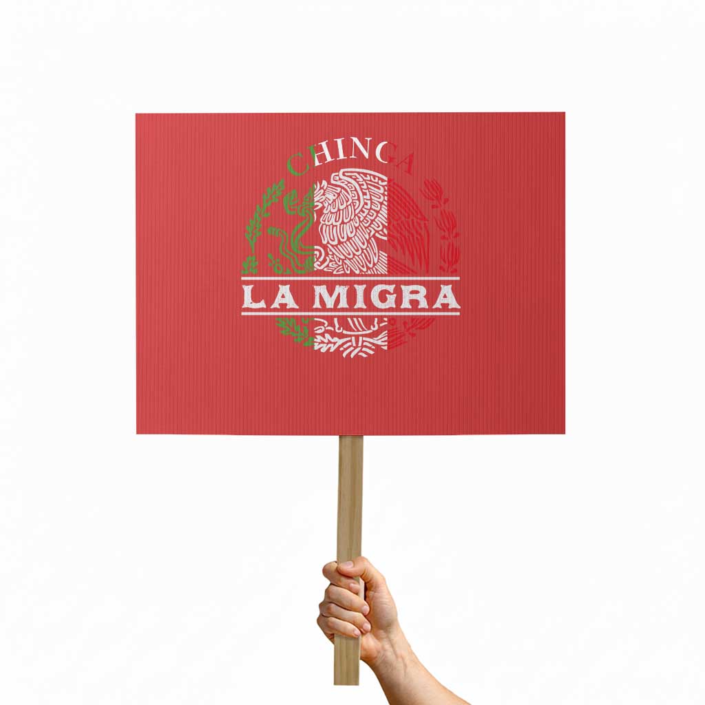 Chinga La Migra Protest Sign Immigration Rights Anti Fascism Protest TS14 Horizontal 18