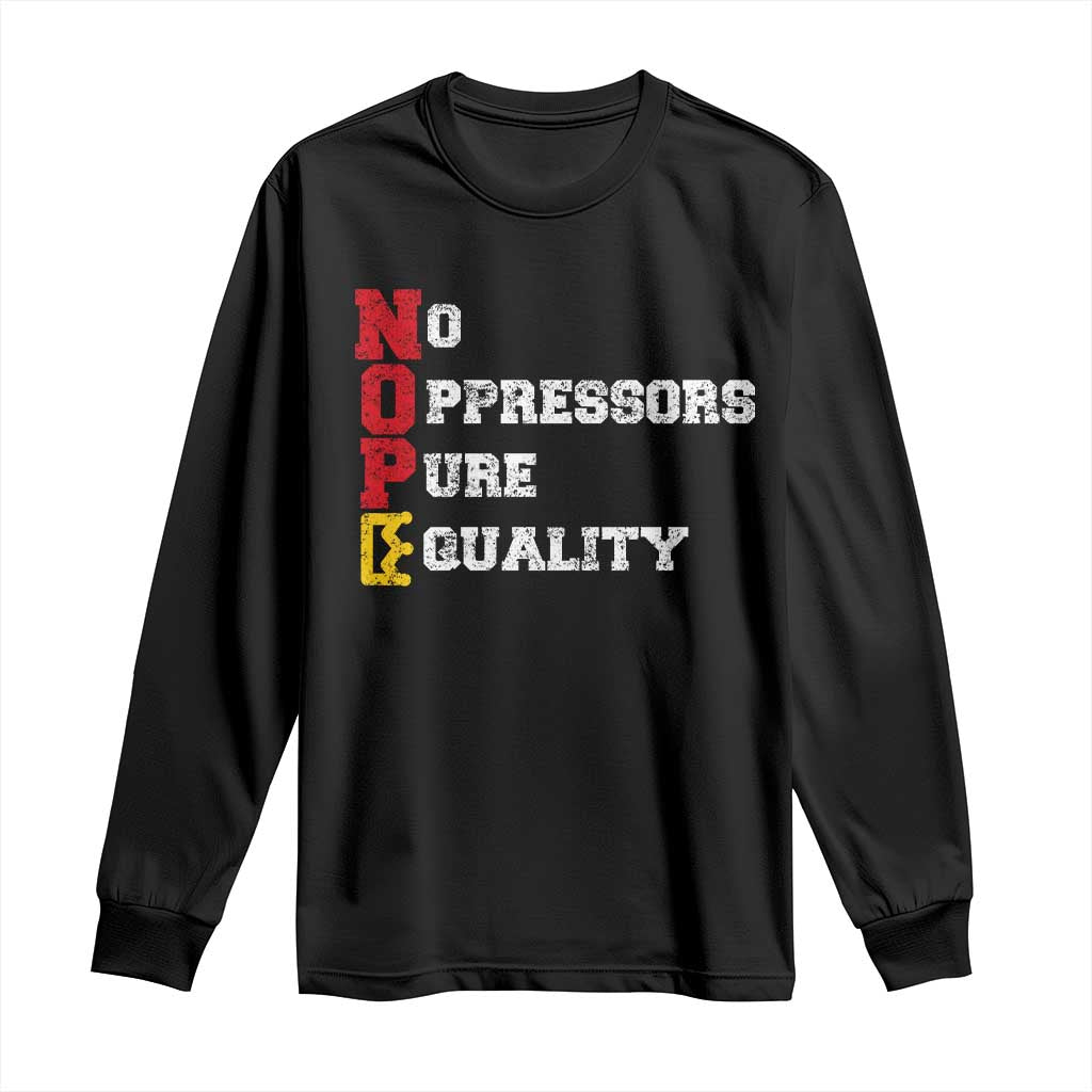 No Kings Long Sleeve Shirt No Oppressors Pure Equality TS14 Black Print Your Wear