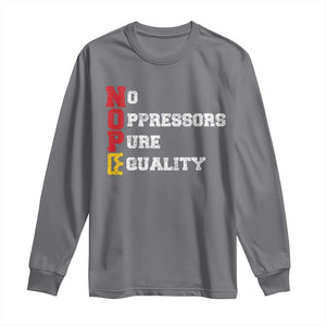 No Kings Long Sleeve Shirt No Oppressors Pure Equality TS14 Charcoal Print Your Wear