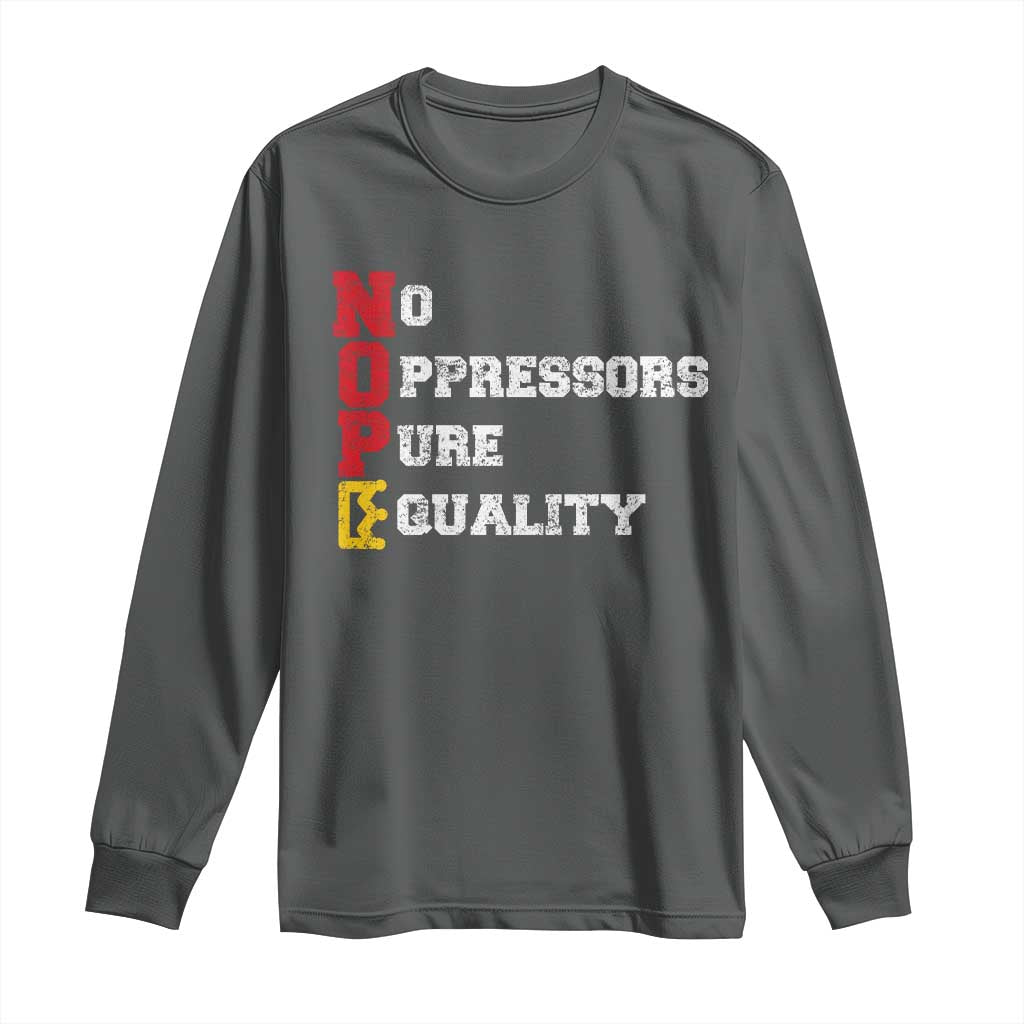 No Kings Long Sleeve Shirt No Oppressors Pure Equality TS14 Dark Heather Print Your Wear
