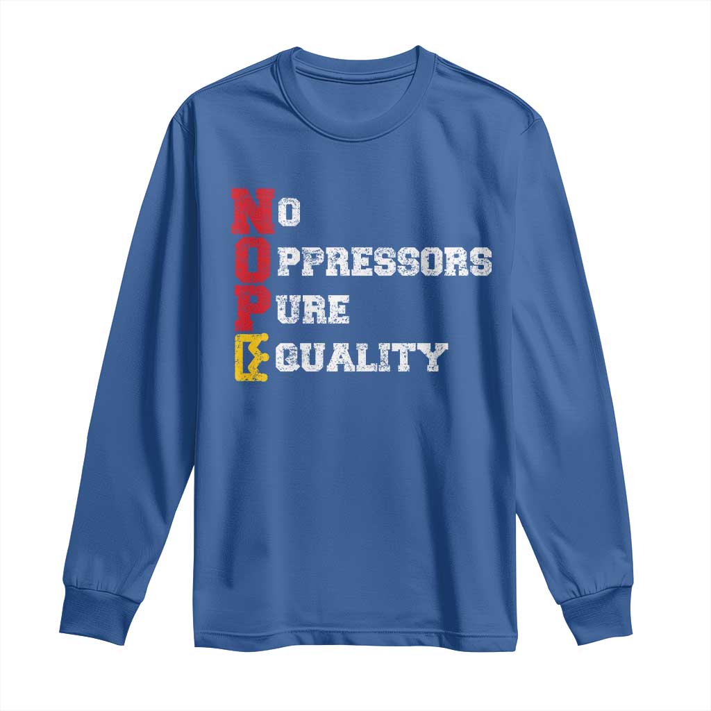 No Kings Long Sleeve Shirt No Oppressors Pure Equality TS14 Royal Blue Print Your Wear
