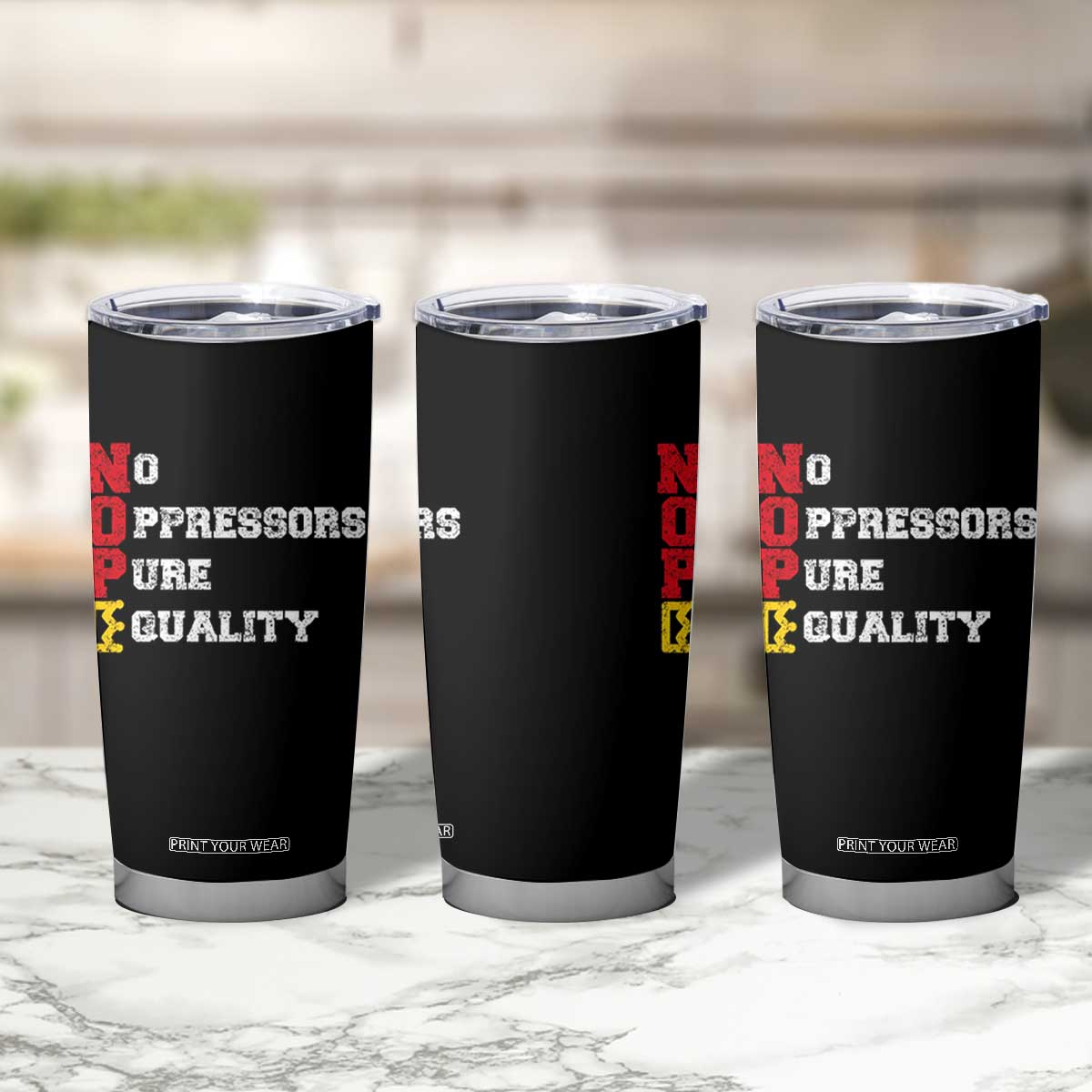 No Kings Tumbler Cup No Oppressors Pure Equality TS14 Print Your Wear