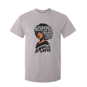 Angela Davis Inspirational Quote T Shirt For Kid I Am No Longer Accepting The Things I Cannot Change TS14 Ice Gray Print Your Wear